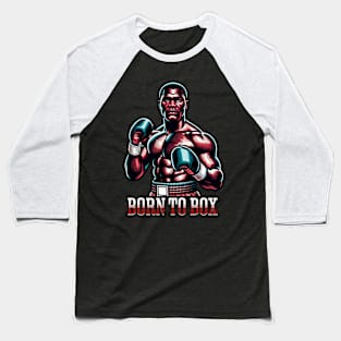 Born to Box Baseball T-Shirt